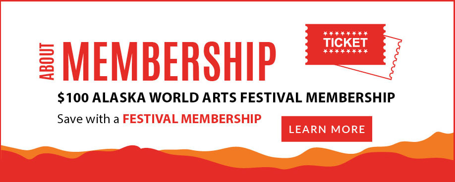 Alaska World Arts Festival Membership